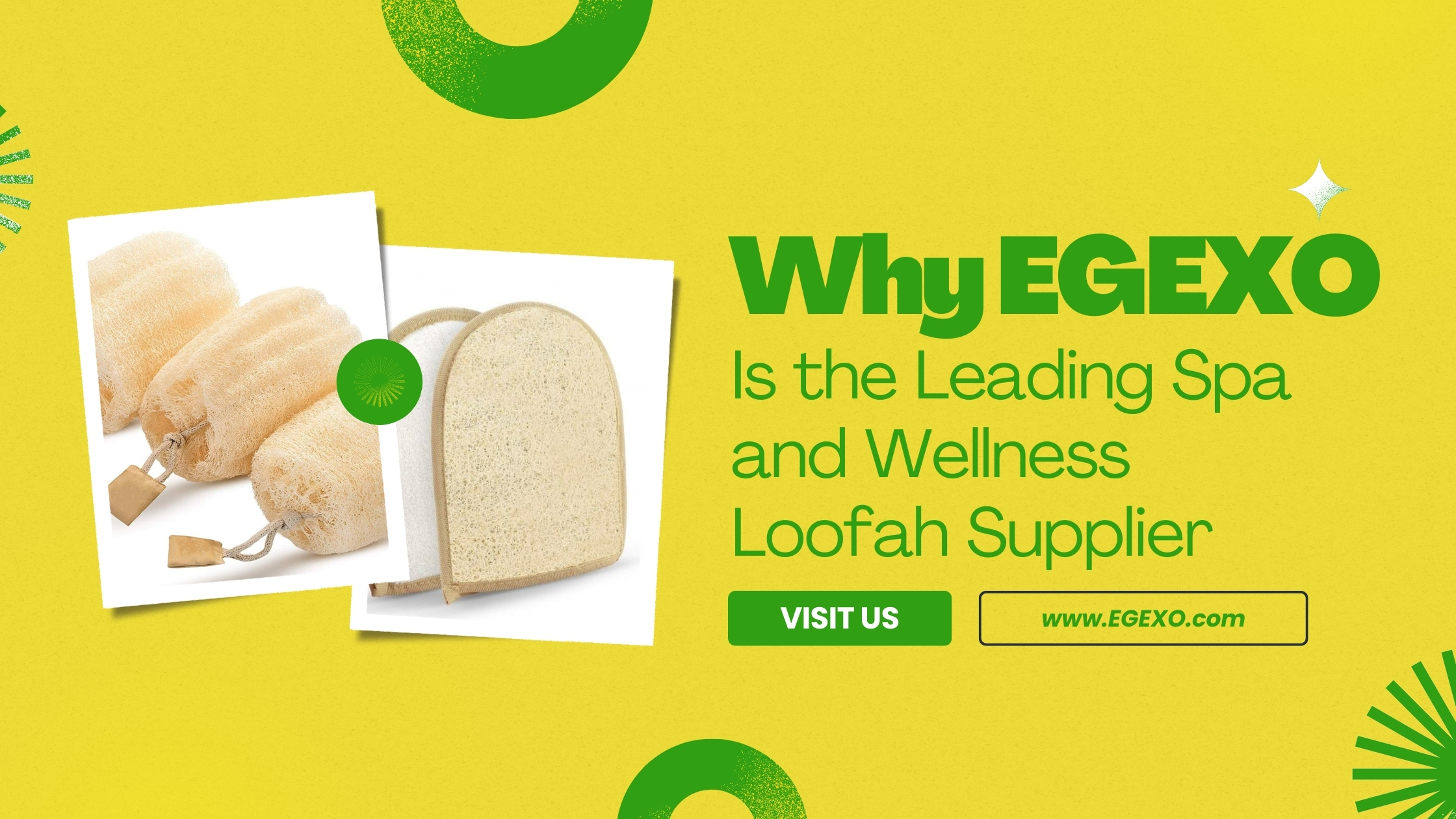 Why EGEXO is the Leading Spa and Wellness Loofah Supplier