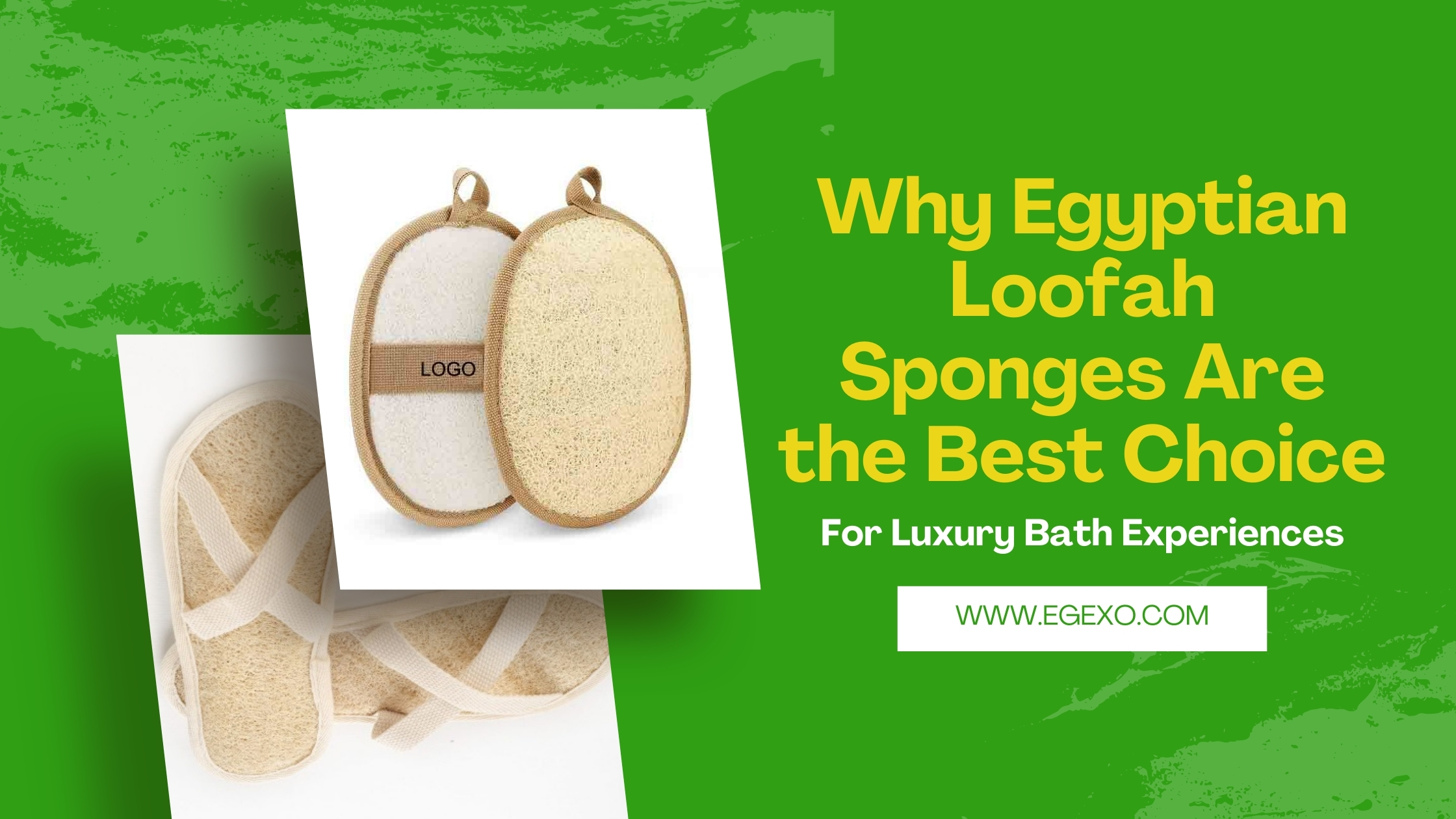 Why Egyptian Loofah Sponges Are the Best Choice for Luxury Bath Experiences