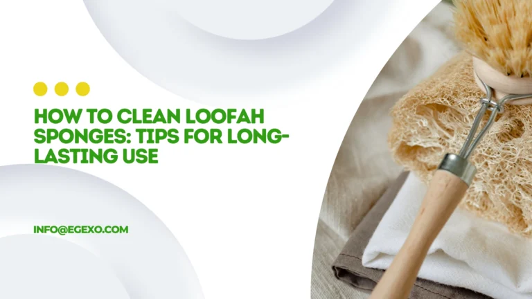 How to Clean Loofah Sponges