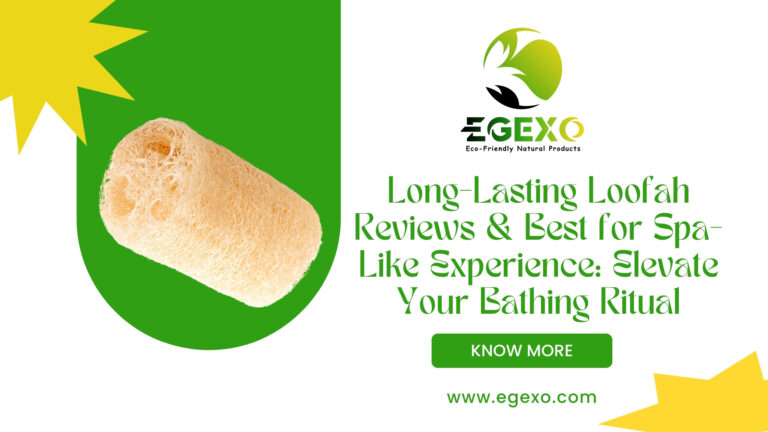 Long-Lasting Loofah