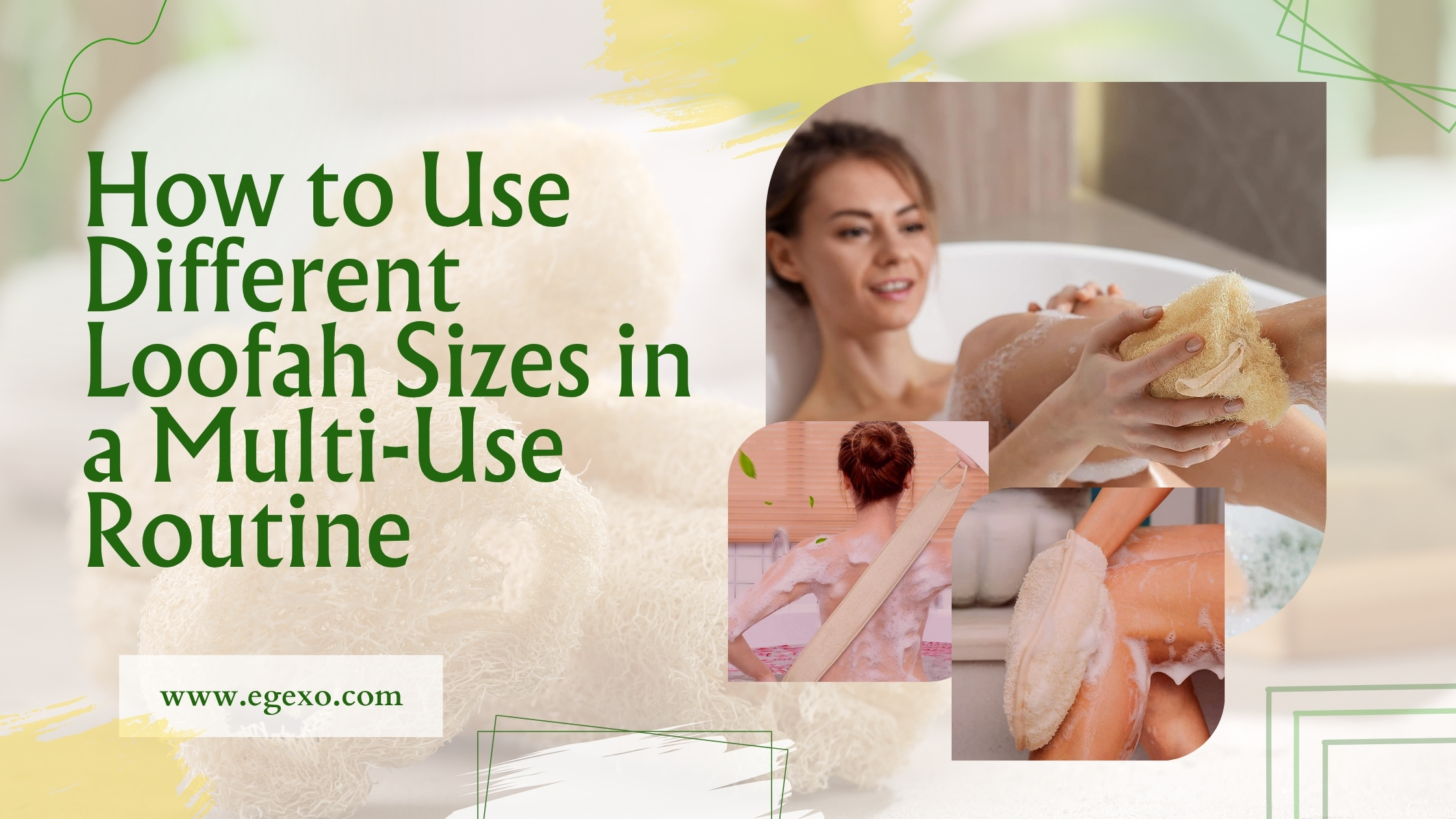 How to Use Different Loofah Sizes in a Multi-Use Routine 2026 Egexo